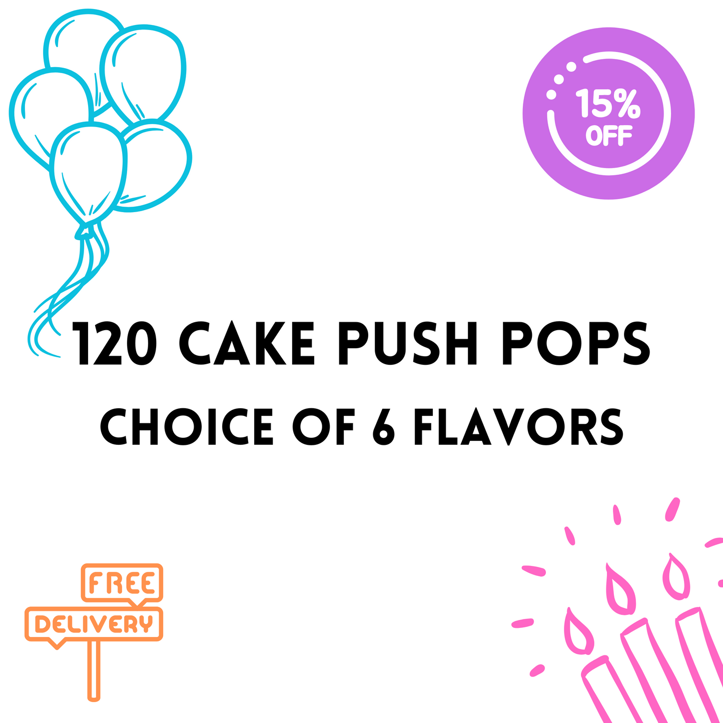 120 Cake Push Pops